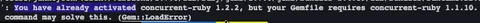 Rails 오류 "You have already activated... " 해결하기